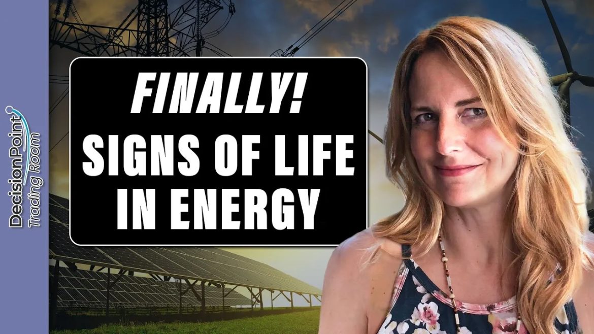 DP Trading Room: Finally! Signs of Life in the Energy Sector
