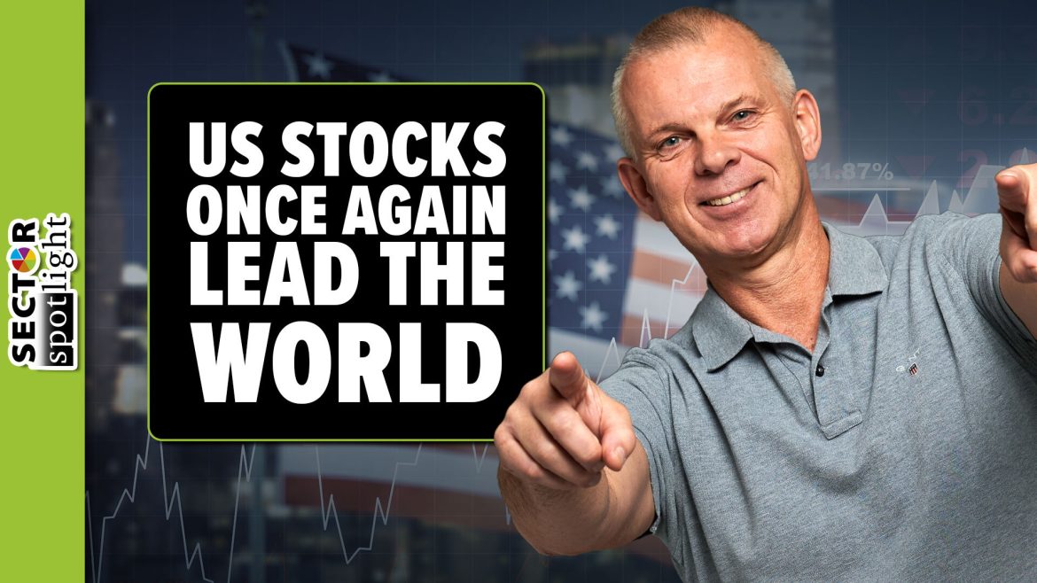 Sector Spotlight: US Stocks Once Again Lead the World