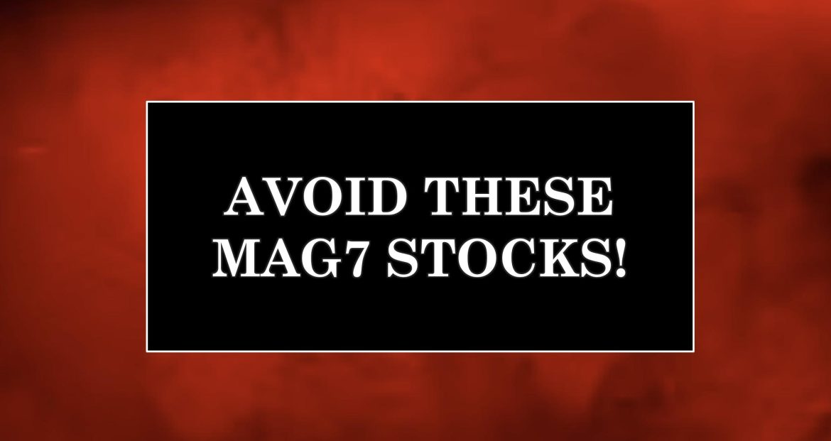 DP Trading Room: Avoid These “Magnificent 7” Stocks!