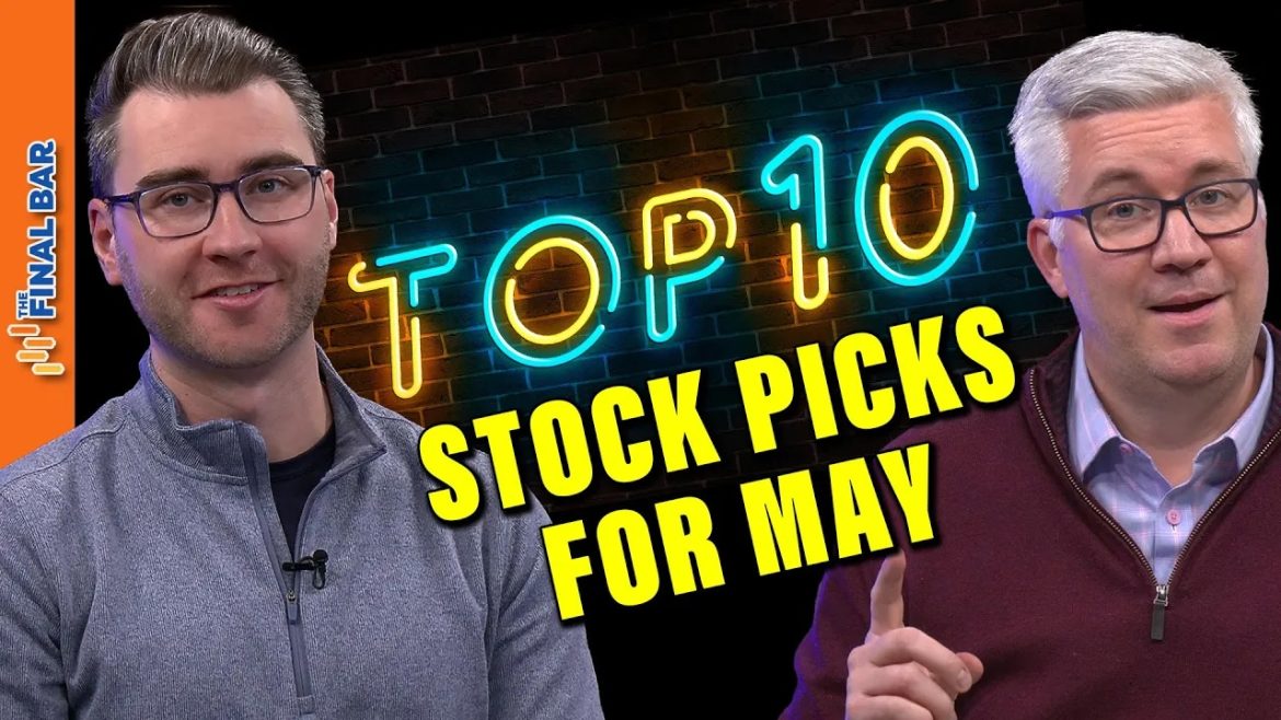 TOP 10 Stock Picks for May 2024