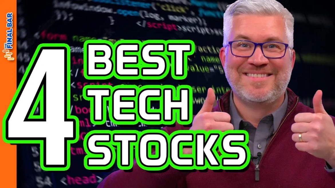 The 4 Best Tech Stocks to Watch Now!